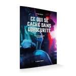 CE QUI SE CACHE DANS L'OBSCURITE - JDR SOLO OU COOP