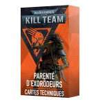 KILL TEAM: PARENTE D'EXORODEURS – CARTES TECHNIQUES
