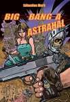 BIG BANG A ASTRAHAL