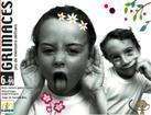 GRIMACES