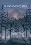 LE SILENCE DE GREYSHORE