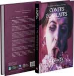 CONTES ECARLATES :  VAMPIRE LA MASCARADE V5
