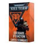 KILL TEAM: ESCOUADE D'EXACTION – CARTES TECHNIQUES