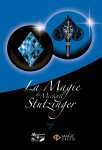 LA MAGIE DE STUTZINGER TOME 2