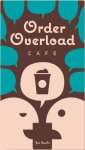 ORDER OVERLOAD : CAFE