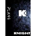 KNIGHT : PLANS