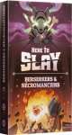 HERE TO SLAY : BERSERKERS ET NÉCROMANCIENS (EXT)