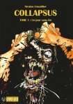 COLLAPSUS TOME 1 : UN JOUR SANS FIN