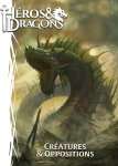 HEROS & DRAGONS - CREATURES ET OPPOSITIONS