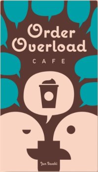 ORDER OVERLOAD : CAFE