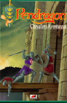 CHEVALIERS AVENTUREUX PENDRAGON