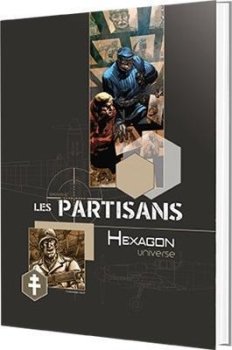 LES PARTISANS - HEXAGON UNIVERSE