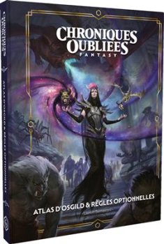 ATLAS D’OSGILD & REGLES OPTIONNELLES ALTERNATIF - CHRONIQUES OUBLIEES FANTASY 2
