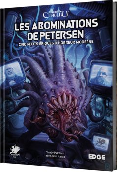 L’APPEL DE CTHULHU : LES ABOMINATIONS DE PETERSEN