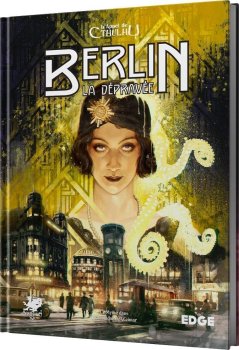 BERLIN LA DEPRAVEE L’APPEL DE CTHULHU