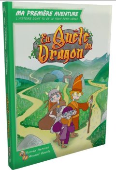 MA 1ERE AVENTURE : EN QUETE DU DRAGON VERSION LONGUE