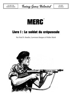 MERCENAIRES - LIVRE 1 : LE SOLDAT DU CREPUSCULE