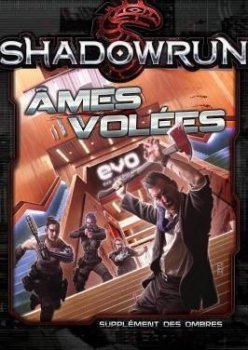 SHADOWRUN 5E : AMES VOLEES