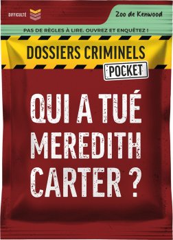 QUI A TUE MEREDITH CARTER - DOSSIER CRIMINEL POCKET 1
