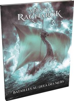VERS LE RAGNAROK : BATAILLE AU-DELA DES MERS