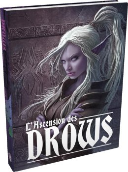 L’ASCENSION DES DROWS : LIVRE DE BASE