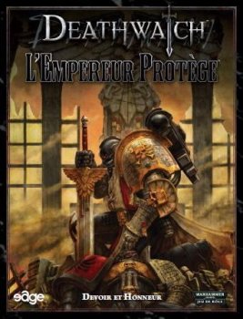 DEATHWATCH  L’EMPEREUR PROTEGE