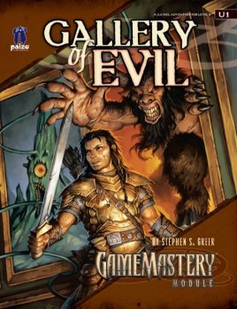 GALLERY OF EVIL (MODULE U1) : PATHFINDER