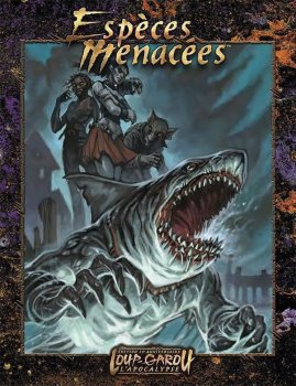 ESPECES MENACEES - EXT. LOUP-GAROU L’APOCALYPSE