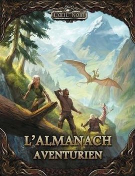 L’OEIL NOIR : L’ALMANACH AVENTURIEN