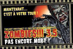 ZOMBIES !!! 3.5 PAS ENCORE MORT !
