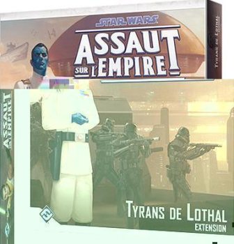 TYRANS DE LOTHAL - CAMPAGNE ASSAUT SUR L’EMPIRE