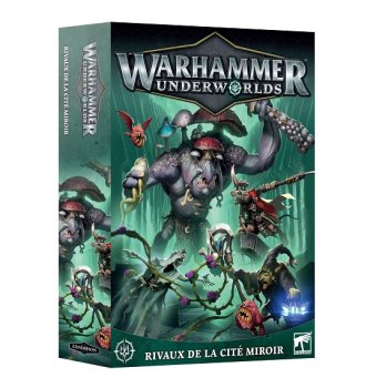 RIVAUX DE LA CITE MIROIR - WARHAMMER UNDERWORLDS