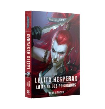 LELITH HESPERAX  - LA REINE DES POIGNARDS