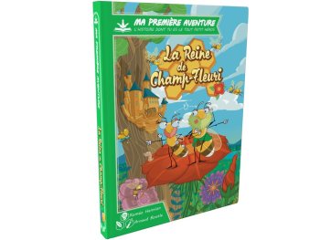 LA REINE DE CHAMP-FLEURI (VERSION LONGUE) - Ma PREMIERE AVENTURE
