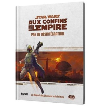 PAS DE DESINTEGRATION - STAR WARS AUX CONFINS DE l’EMPIRE