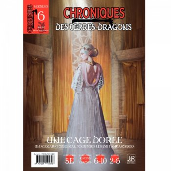 CHRONIQUES DES TERRES DRAGONS N°6 - UNE CAGE DOREE