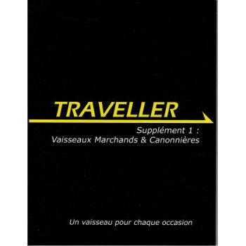 TRAVELLER - VAISSEAUX MARCHANDS & CANNONIERES